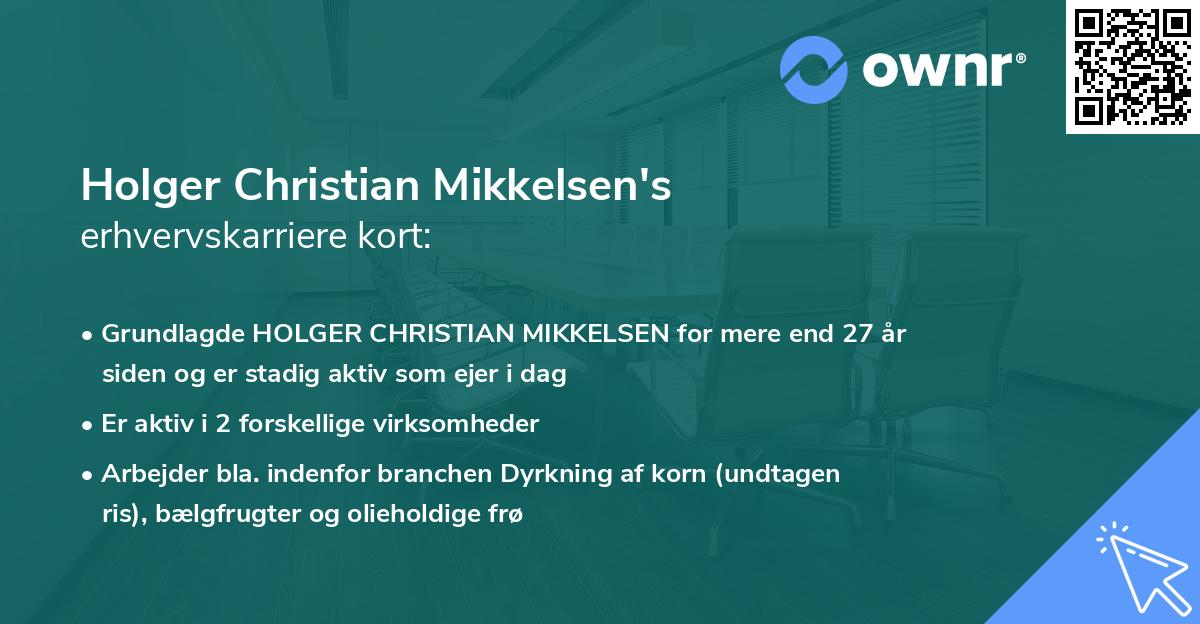 Holger Christian Mikkelsen's erhvervskarriere kort