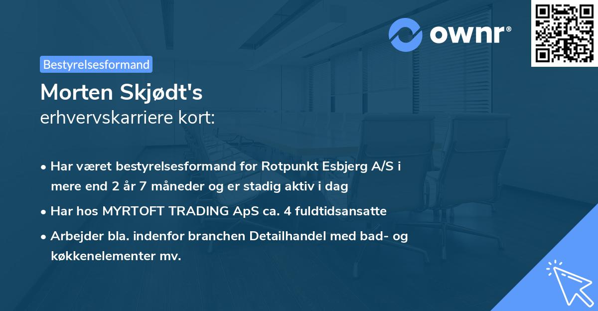 Morten Skjødt's erhvervskarriere kort