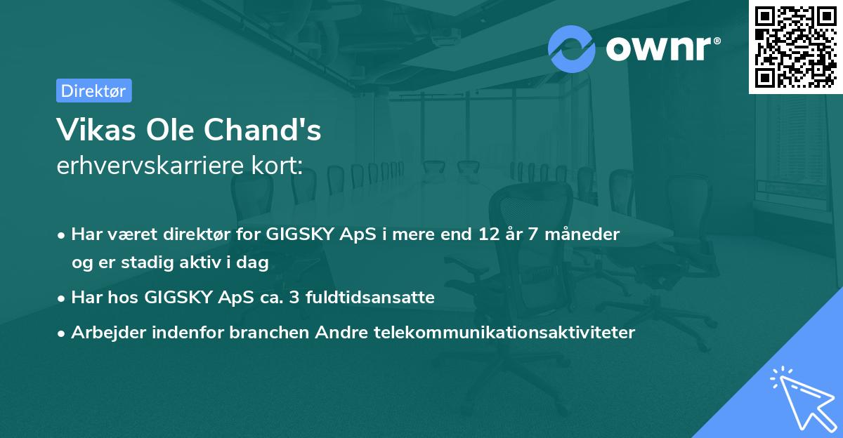 Vikas Ole Chand's erhvervskarriere kort