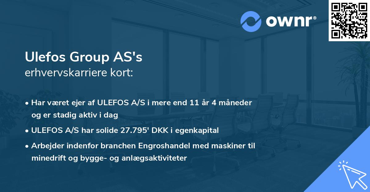 Ulefos Group AS's erhvervskarriere kort