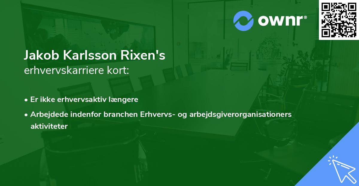 Jakob Karlsson Rixen's erhvervskarriere kort