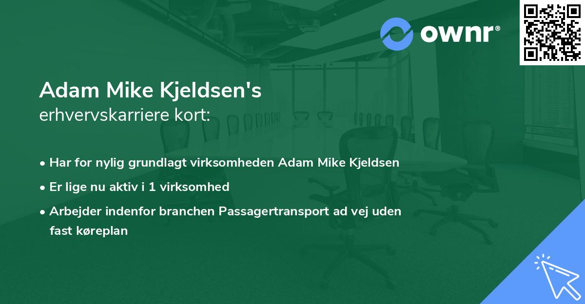 Adam Mike Kjeldsen's erhvervskarriere kort