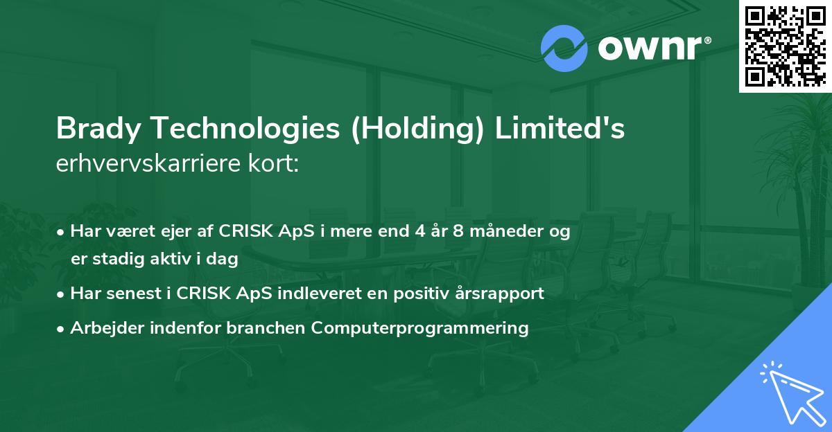 Brady Technologies (Holding) Limited's erhvervskarriere kort