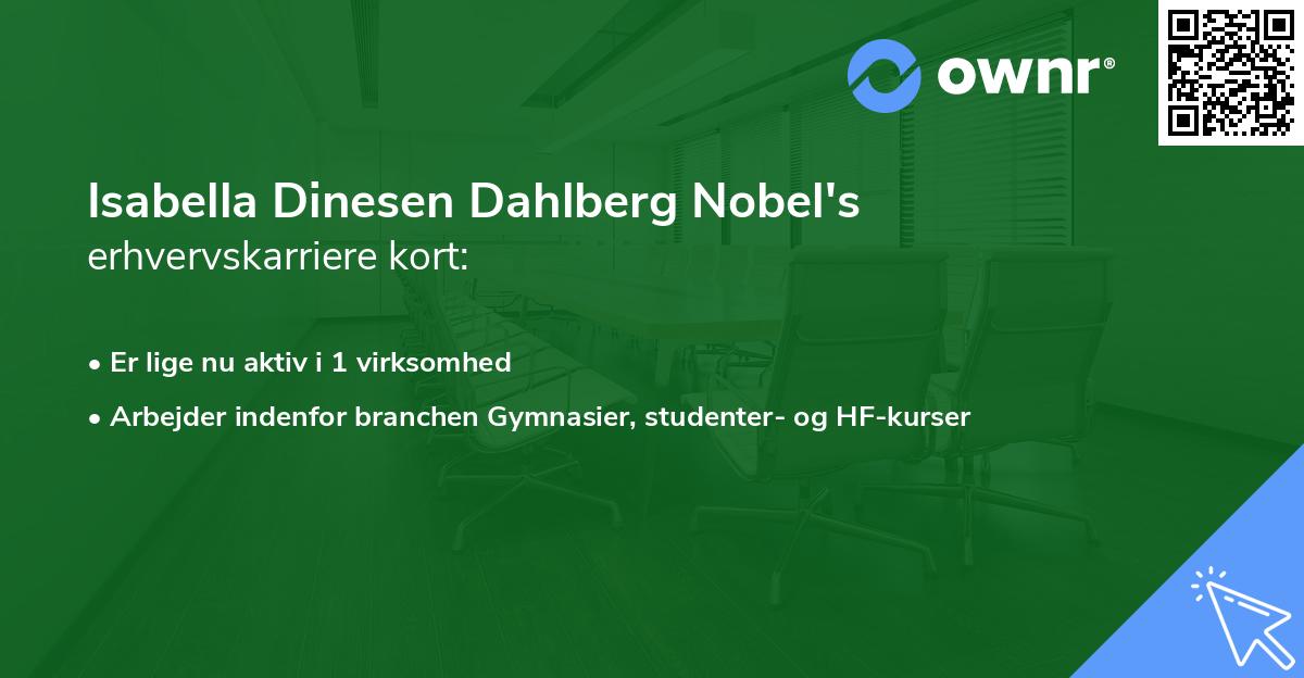 Isabella Dinesen Dahlberg Nobel's erhvervskarriere kort