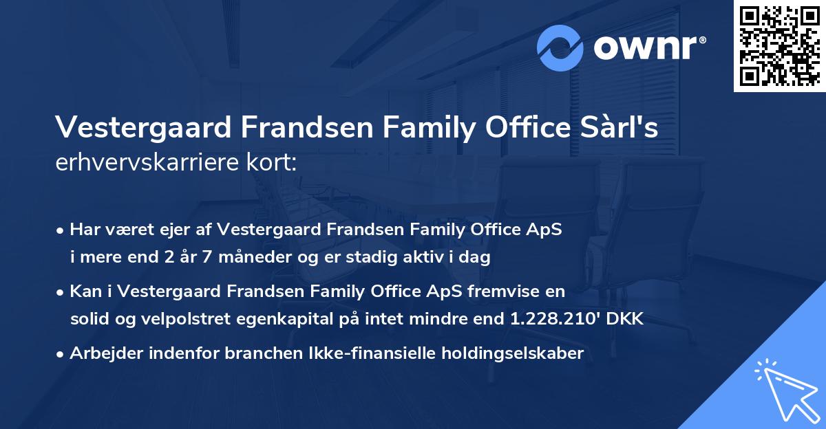 Vestergaard Frandsen Family Office Sàrl's erhvervskarriere kort