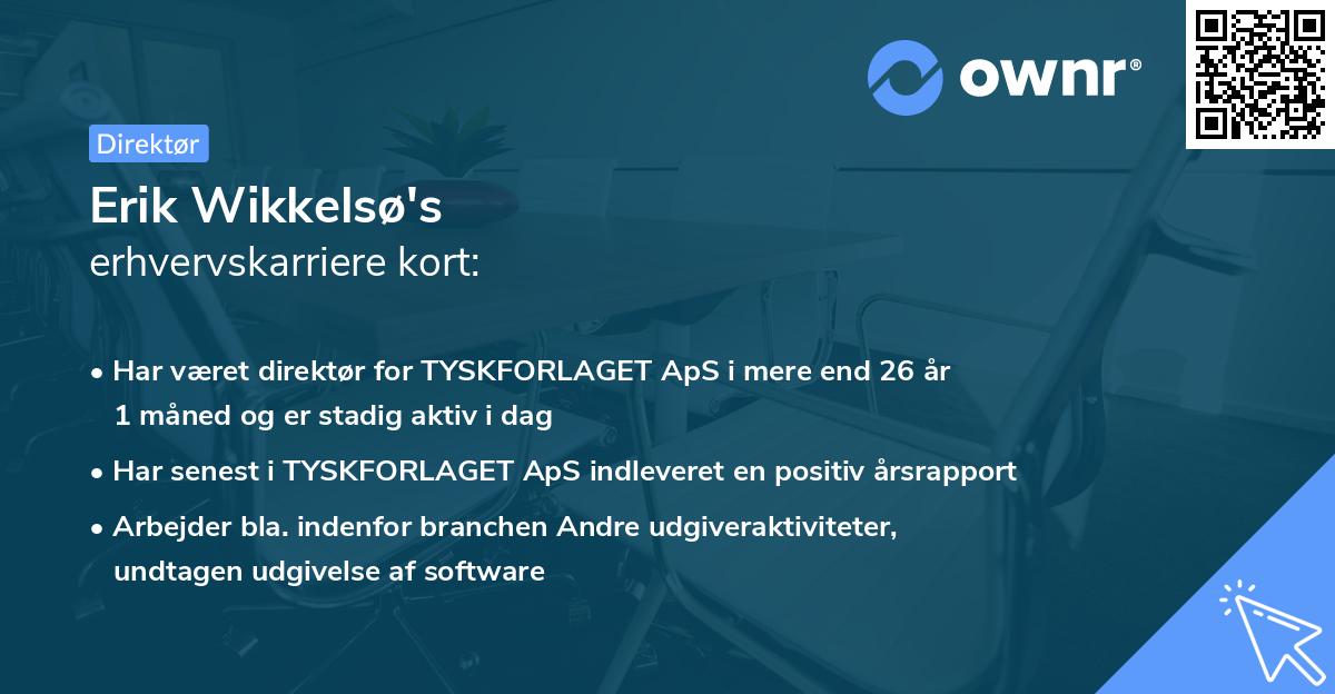 Erik Wikkelsø's erhvervskarriere kort