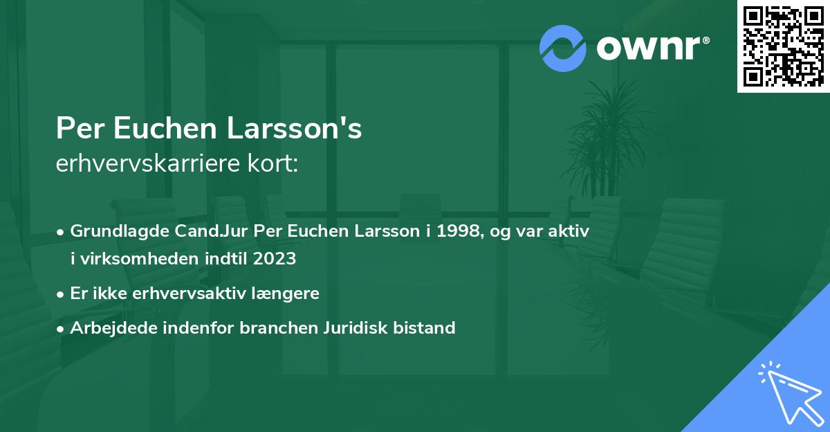 Per Euchen Larsson's erhvervskarriere kort