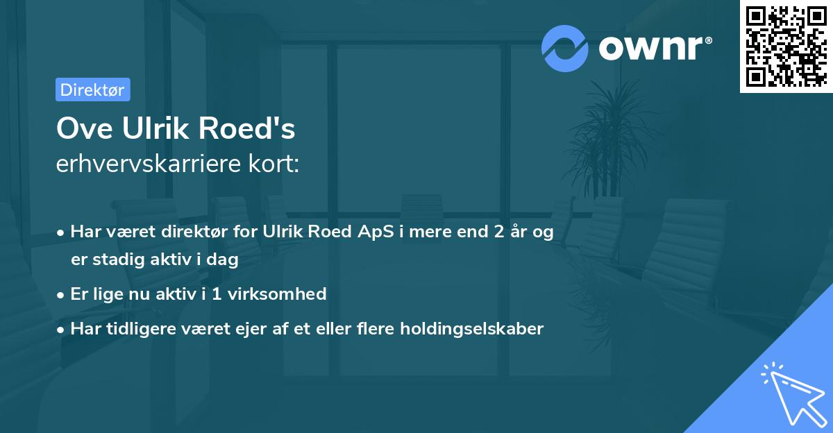 Ove Ulrik Roed's erhvervskarriere kort