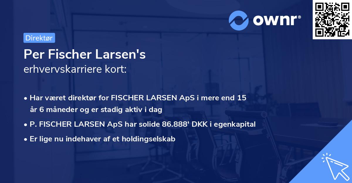 Per Fischer Larsen's erhvervskarriere kort