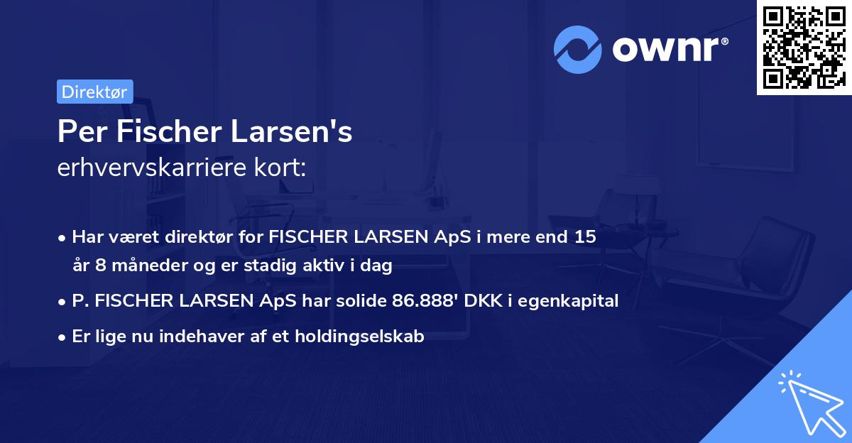 Per Fischer Larsen's erhvervskarriere kort