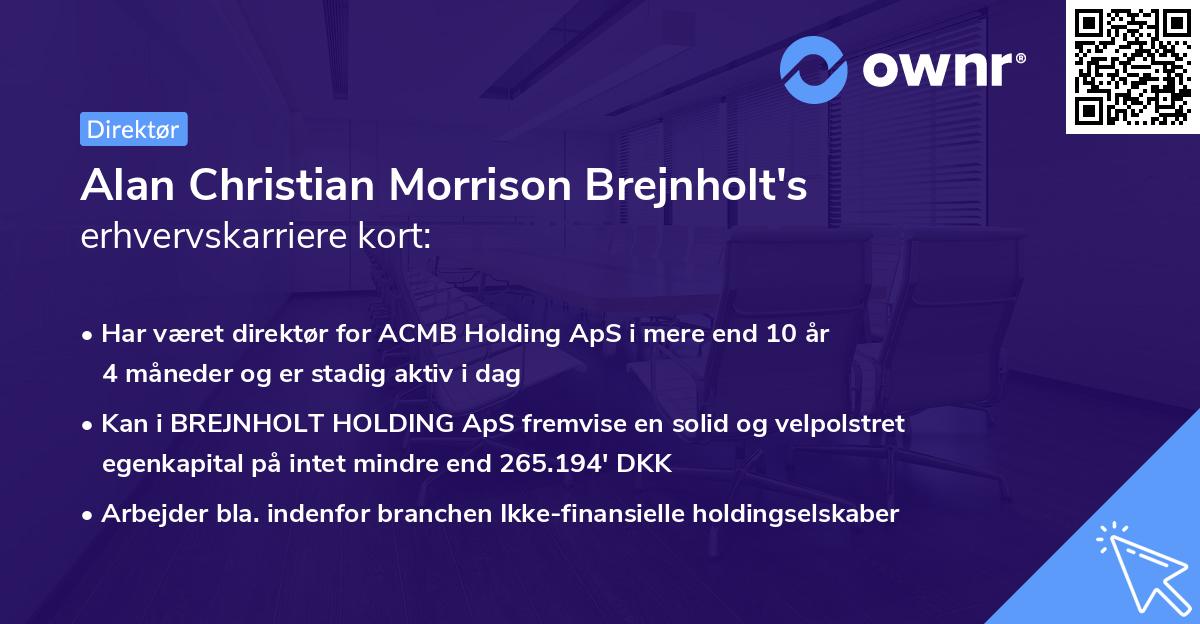 Alan Christian Morrison Brejnholt's erhvervskarriere kort