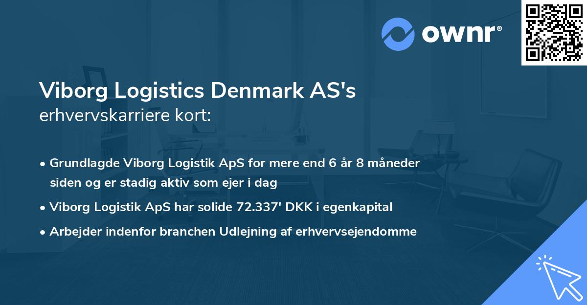 Viborg Logistics Denmark AS's erhvervskarriere kort