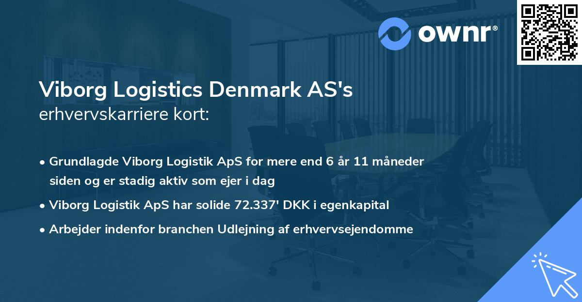 Viborg Logistics Denmark AS's erhvervskarriere kort