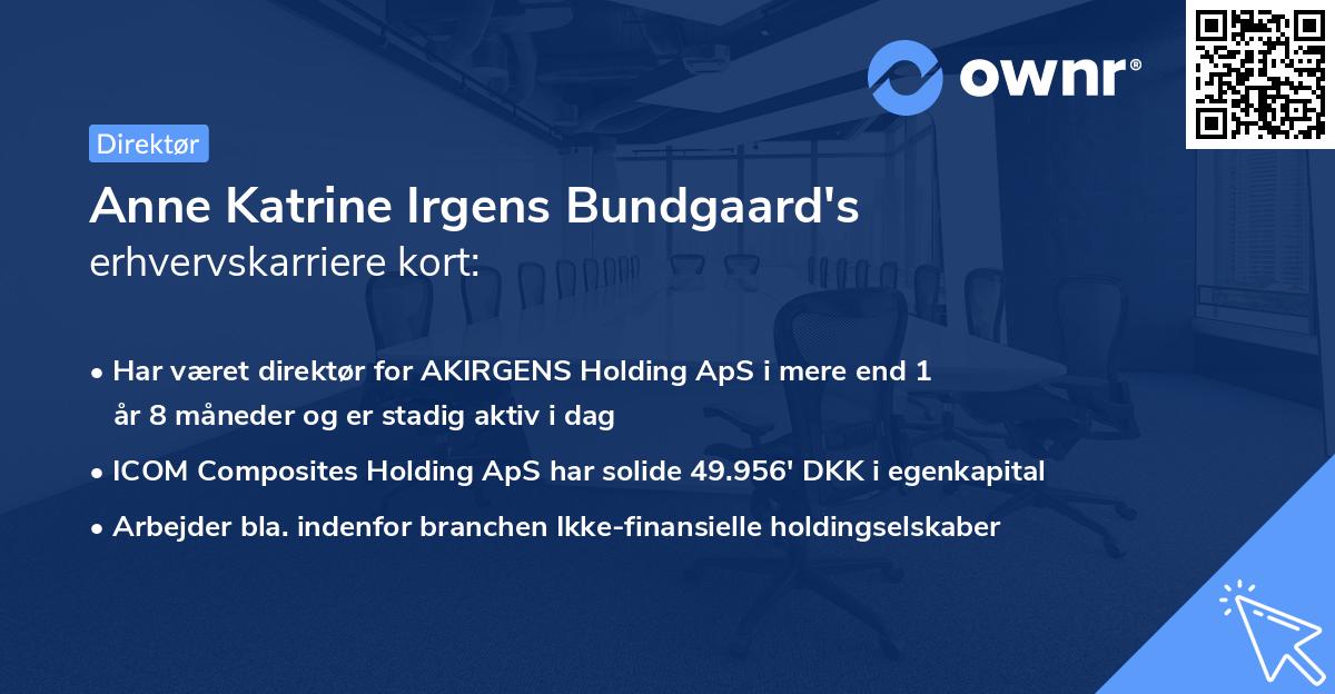 Anne Katrine Irgens Bundgaard's erhvervskarriere kort