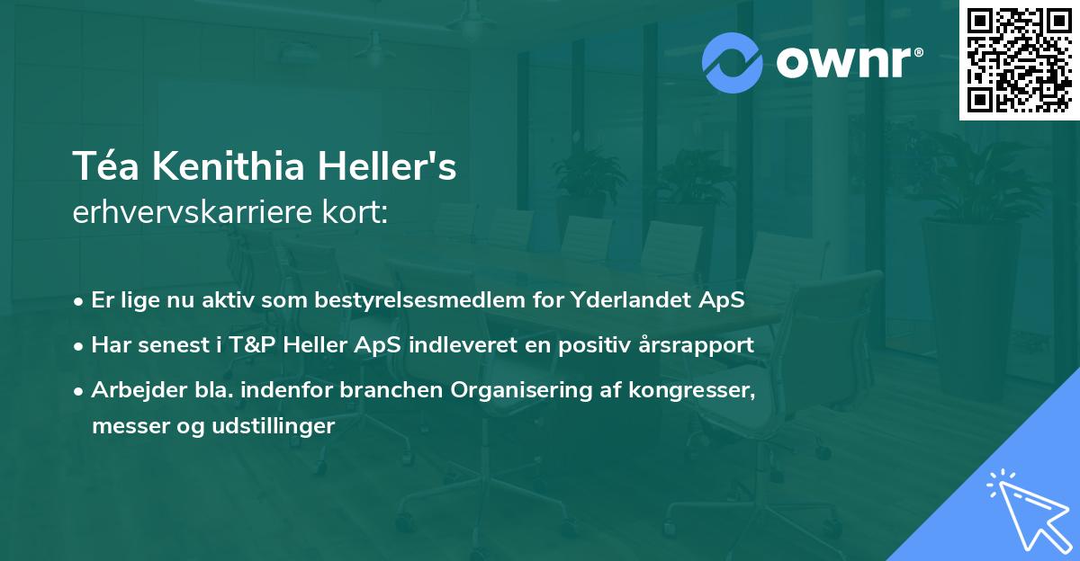 Téa Kenithia Heller's erhvervskarriere kort