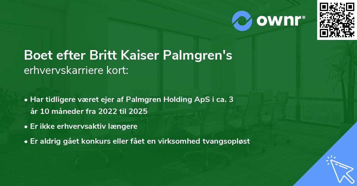 Boet efter Britt Kaiser Palmgren's erhvervskarriere kort