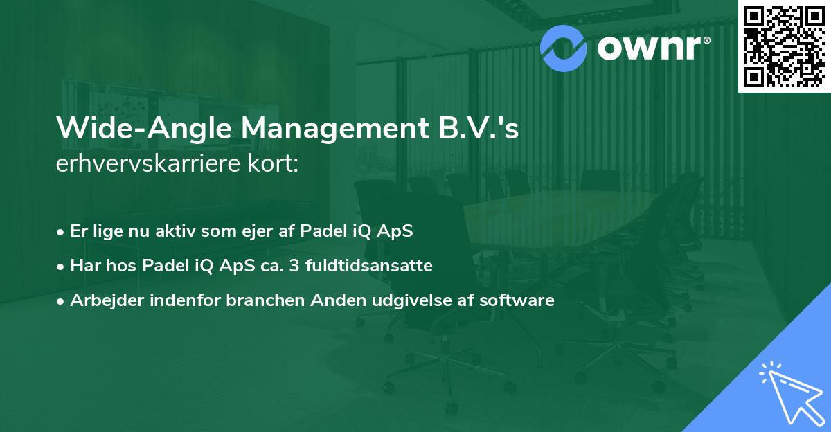 Wide-Angle Management B.V.'s erhvervskarriere kort