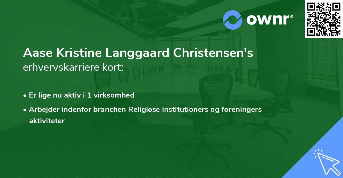 Aase Kristine Langgaard Christensen's erhvervskarriere kort