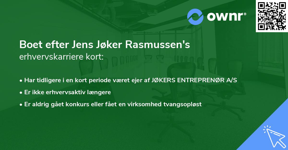 Boet efter Jens Jøker Rasmussen's erhvervskarriere kort