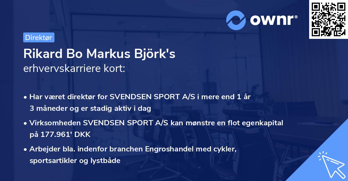 Rikard Bo Markus Björk's erhvervskarriere kort