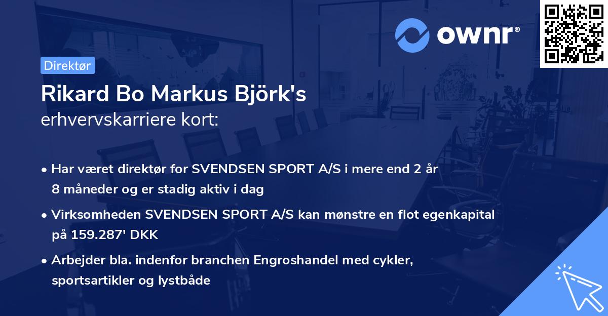 Rikard Bo Markus Björk's erhvervskarriere kort