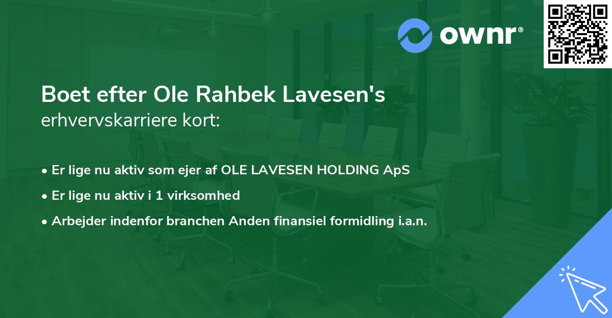 Boet efter Ole Rahbek Lavesen's erhvervskarriere kort