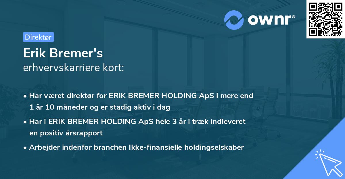 Erik Bremer's erhvervskarriere kort