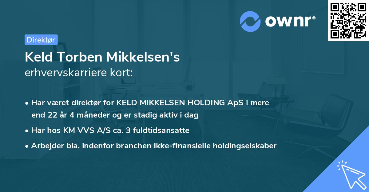 Keld Torben Mikkelsen's erhvervskarriere kort