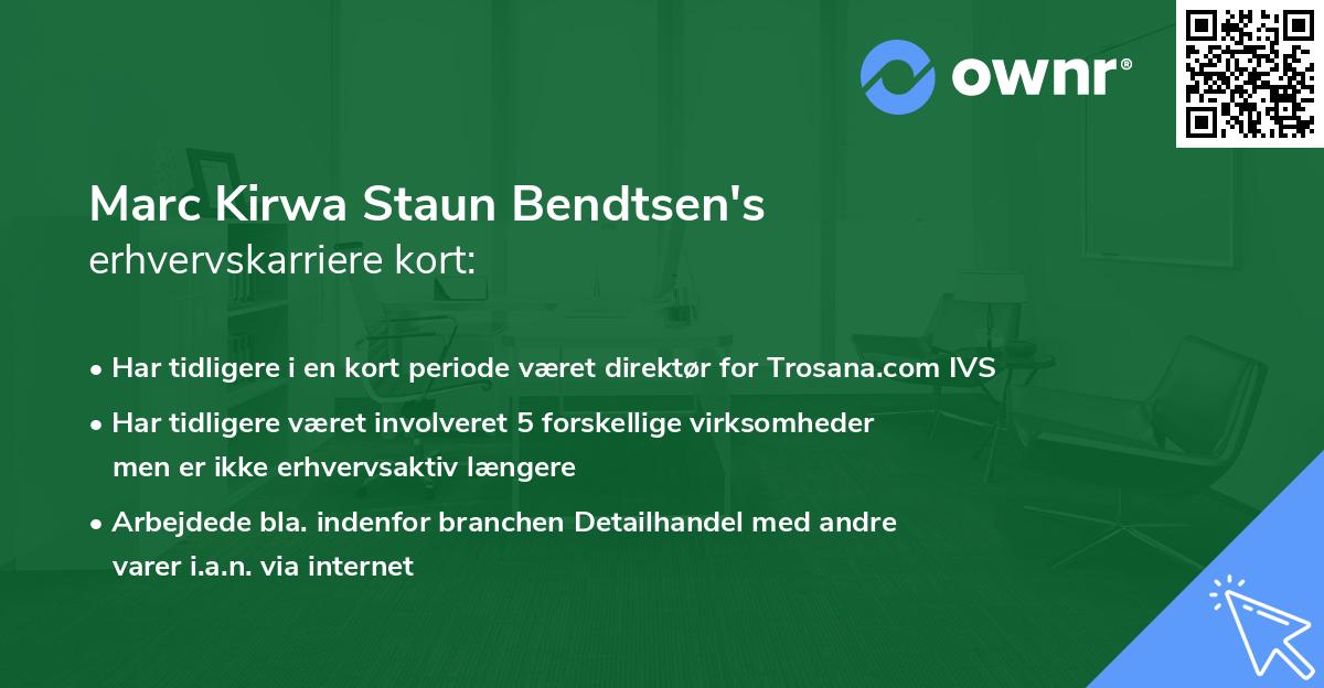 Marc Kirwa Staun Bendtsen's erhvervskarriere kort