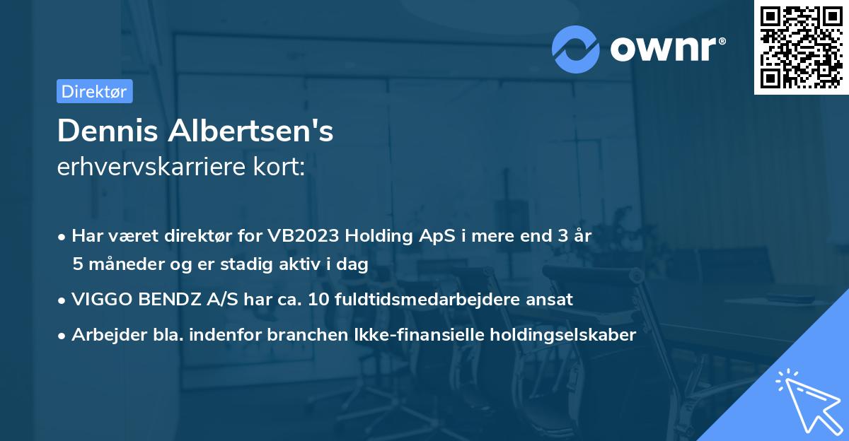 Dennis Albertsen's erhvervskarriere kort