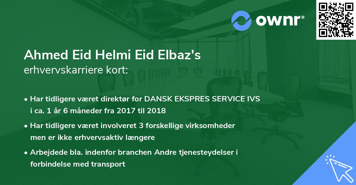 Ahmed Eid Helmi Eid Elbaz's erhvervskarriere kort