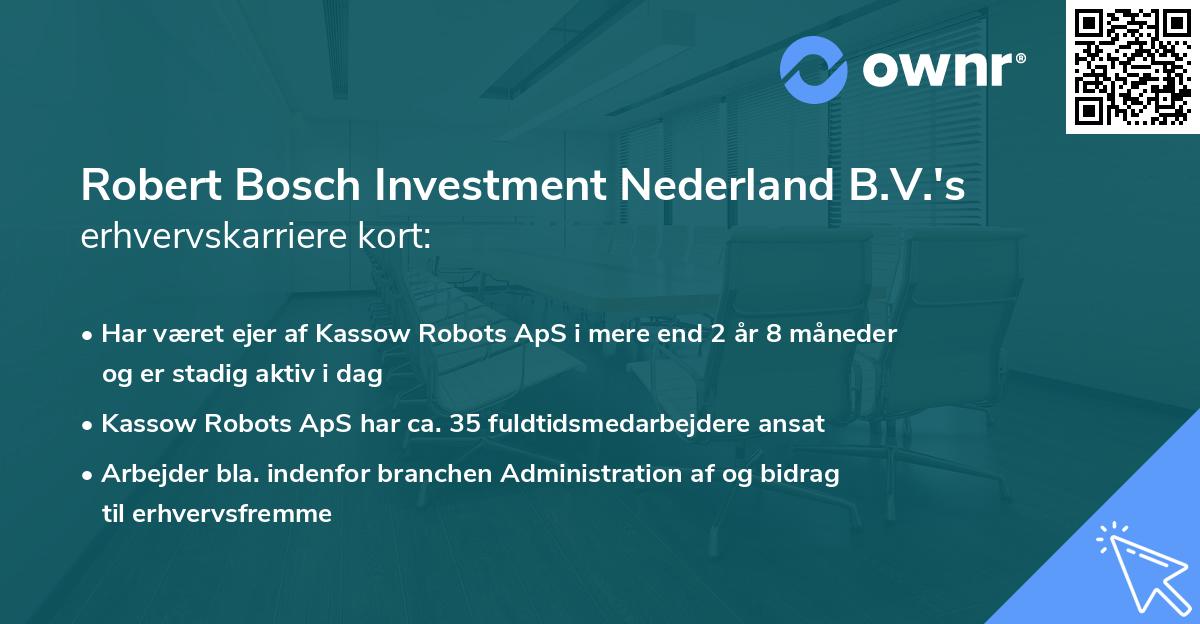 Robert Bosch Investment Nederland B.V.'s erhvervskarriere kort