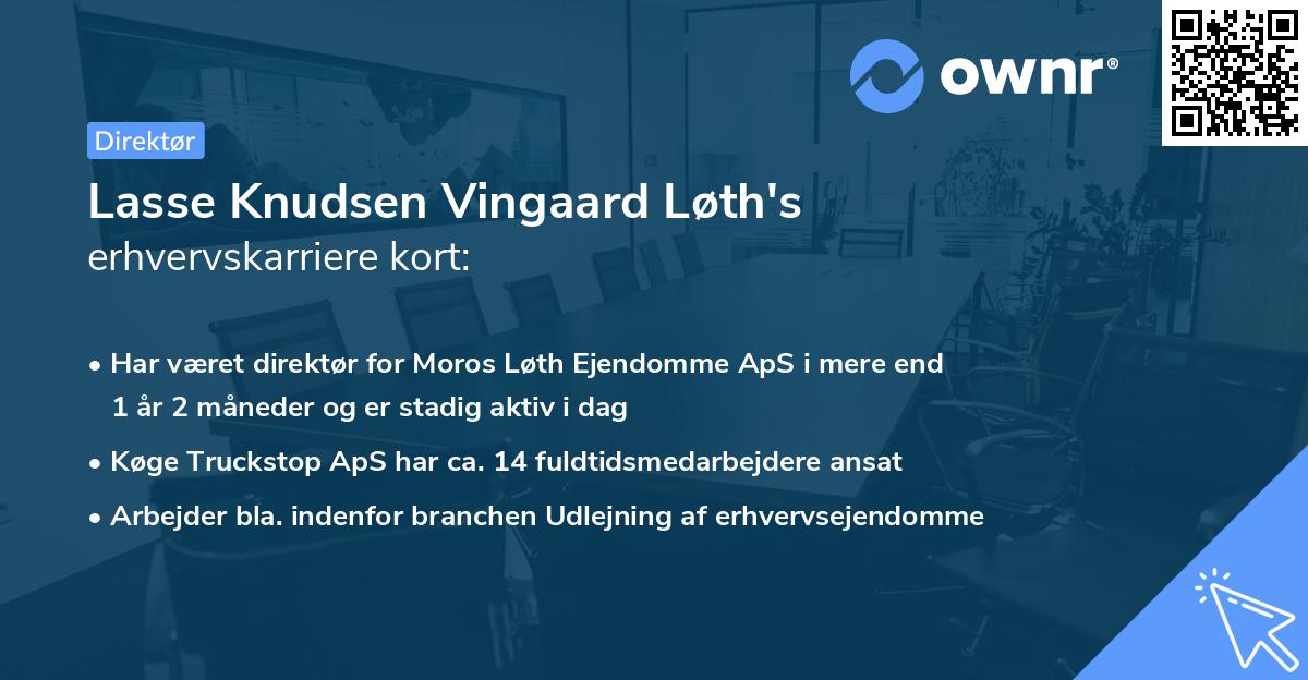 Lasse Knudsen Vingaard Løth's erhvervskarriere kort