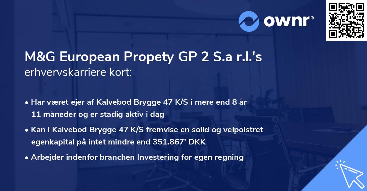 M&G European Propety GP 2 S.a r.l.'s erhvervskarriere kort