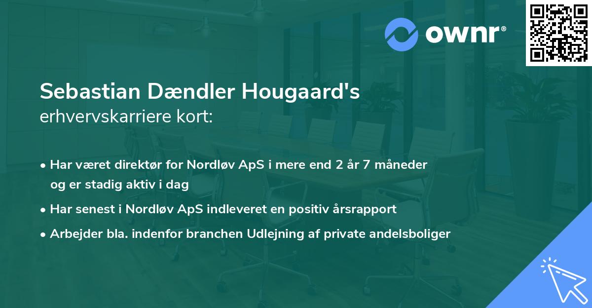 Sebastian Dændler Hougaard's erhvervskarriere kort