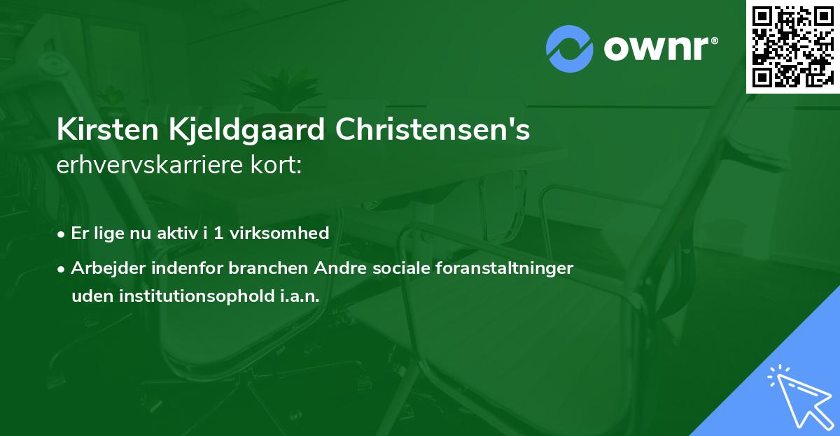 Kirsten Kjeldgaard Christensen's erhvervskarriere kort