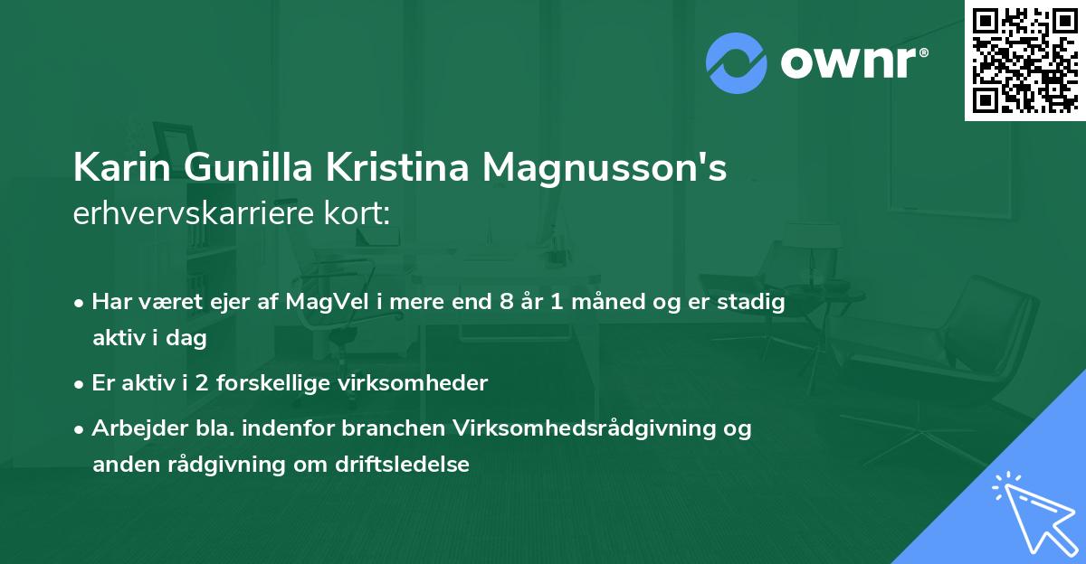 Karin Gunilla Kristina Magnusson's erhvervskarriere kort