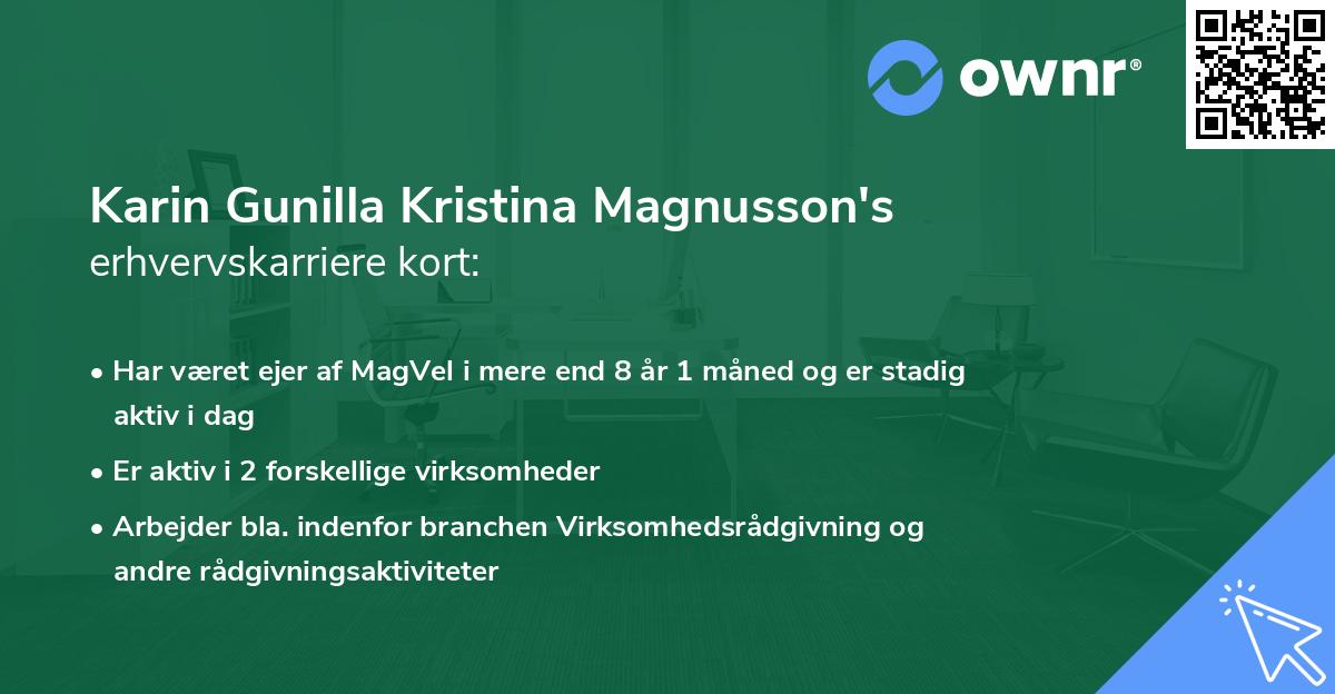 Karin Gunilla Kristina Magnusson's erhvervskarriere kort