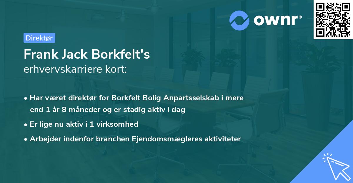 Frank Jack Borkfelt's erhvervskarriere kort
