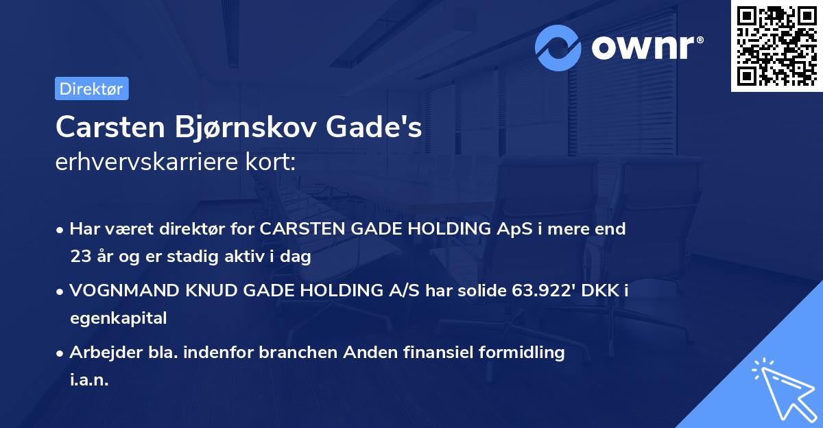 Carsten Bjørnskov Gade's erhvervskarriere kort
