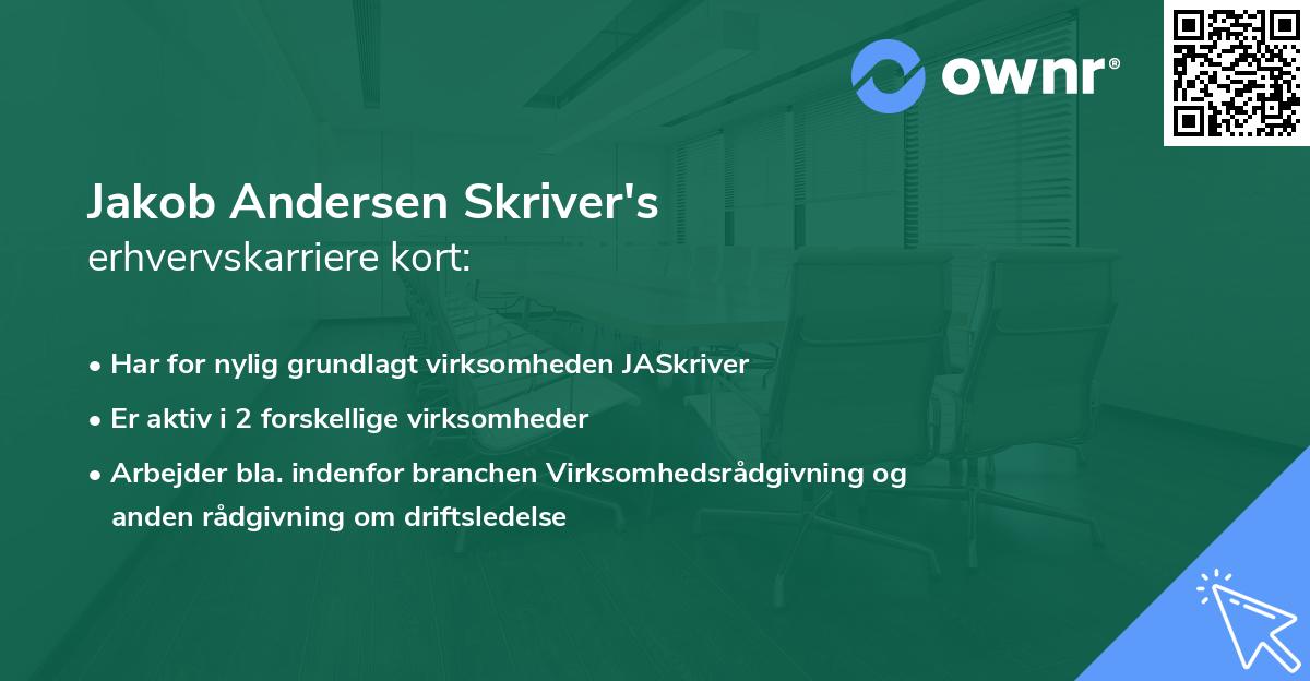 Jakob Andersen Skriver's erhvervskarriere kort