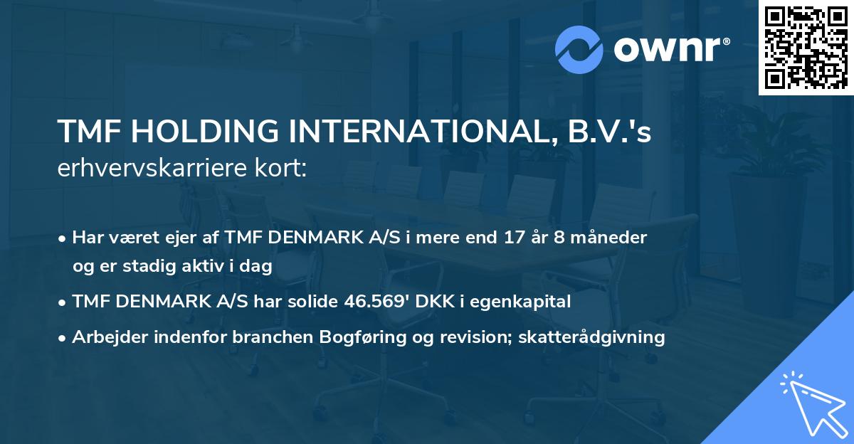 TMF HOLDING INTERNATIONAL, B.V.'s erhvervskarriere kort