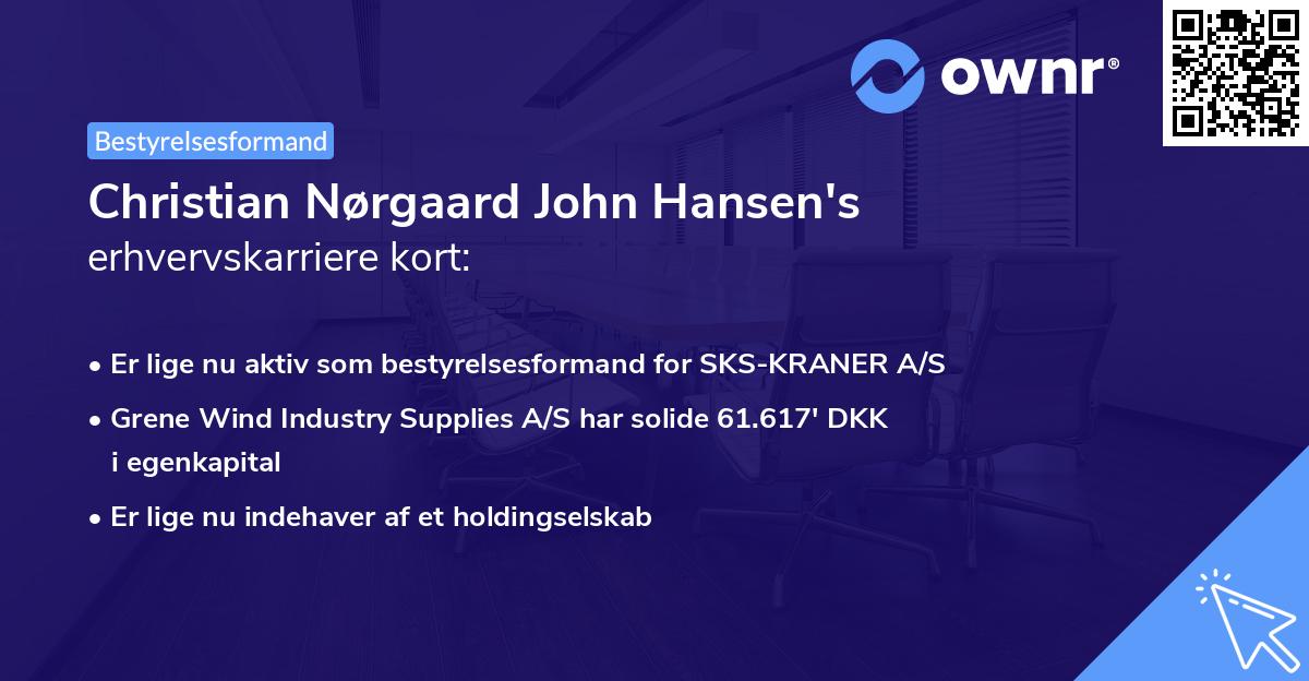 Christian Nørgaard John Hansen's erhvervskarriere kort