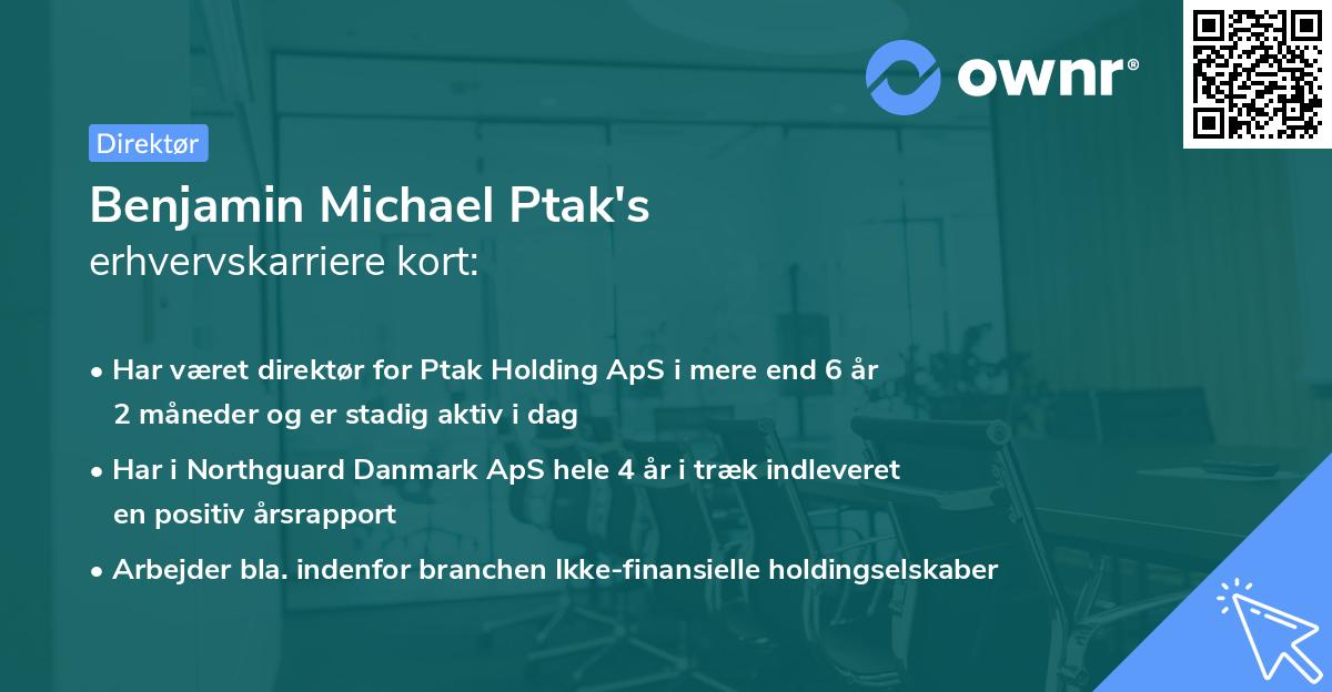 Benjamin Michael Ptak's erhvervskarriere kort