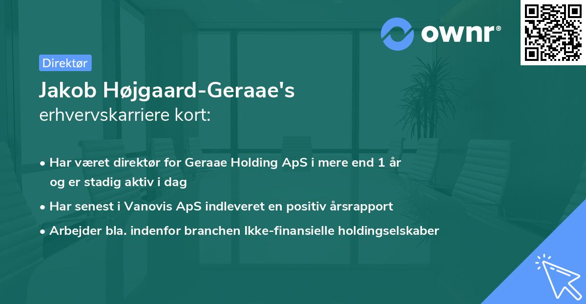 Jakob Højgaard-Geraae's erhvervskarriere kort