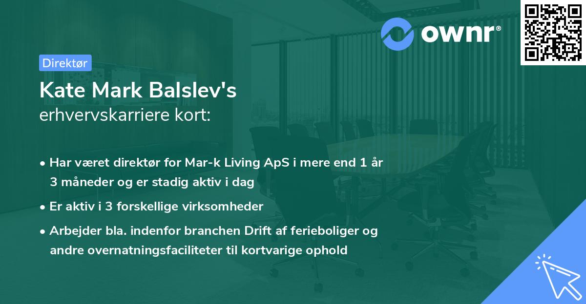 Kate Mark Balslev's erhvervskarriere kort