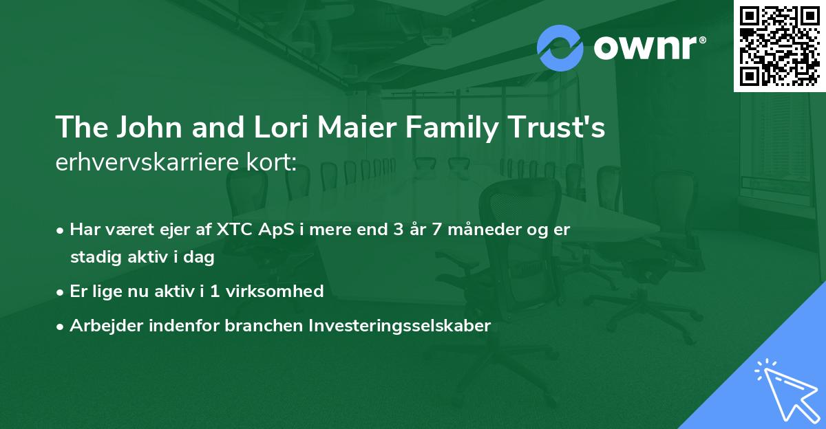 The John and Lori Maier Family Trust's erhvervskarriere kort