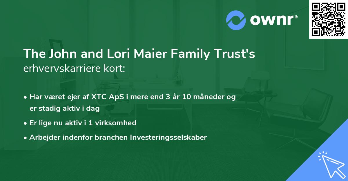 The John and Lori Maier Family Trust's erhvervskarriere kort