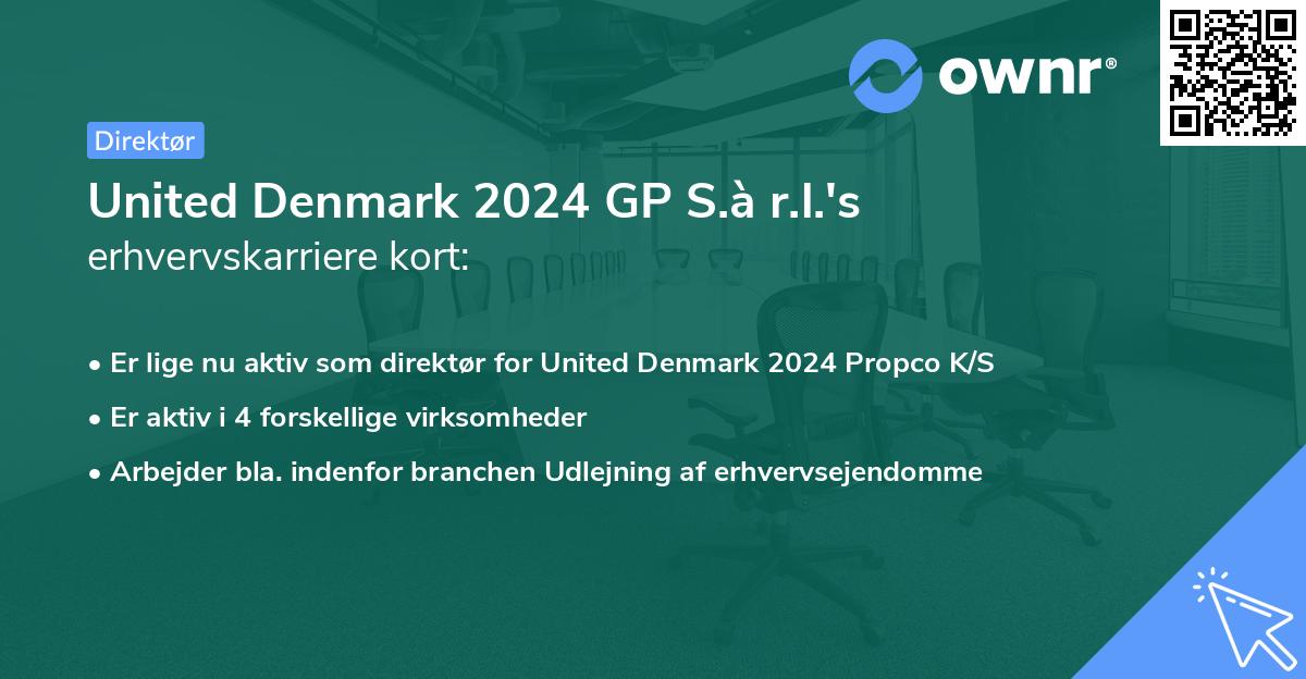 United Denmark 2024 GP S.à r.l.'s erhvervskarriere kort