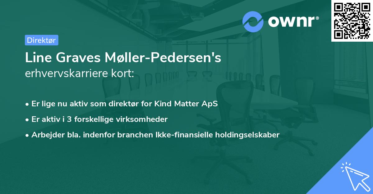 Line Graves Møller-Pedersen's erhvervskarriere kort